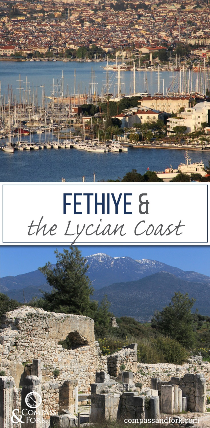 Fethiye and the Lycian Coast Fethiye and the Lycian Coast www.compassandfork.com