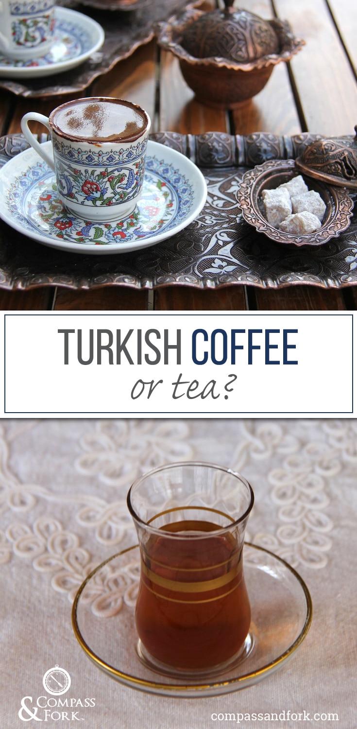 Turkish Coffee or Tea Anyone www.compassandfork.com