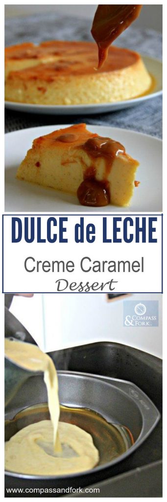 Dulche de Leche Creme Caramel Dessert www.compassandfork.com