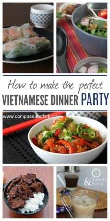 How to Make the Perfect Vietnamese Dinner Party - Menu and Recipes Included www.compassandfork.com