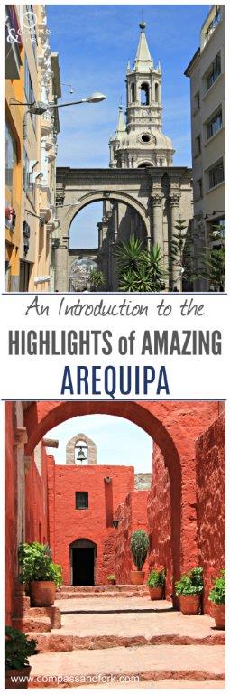 An Introduction to the Highlights of Amazing Arequipa