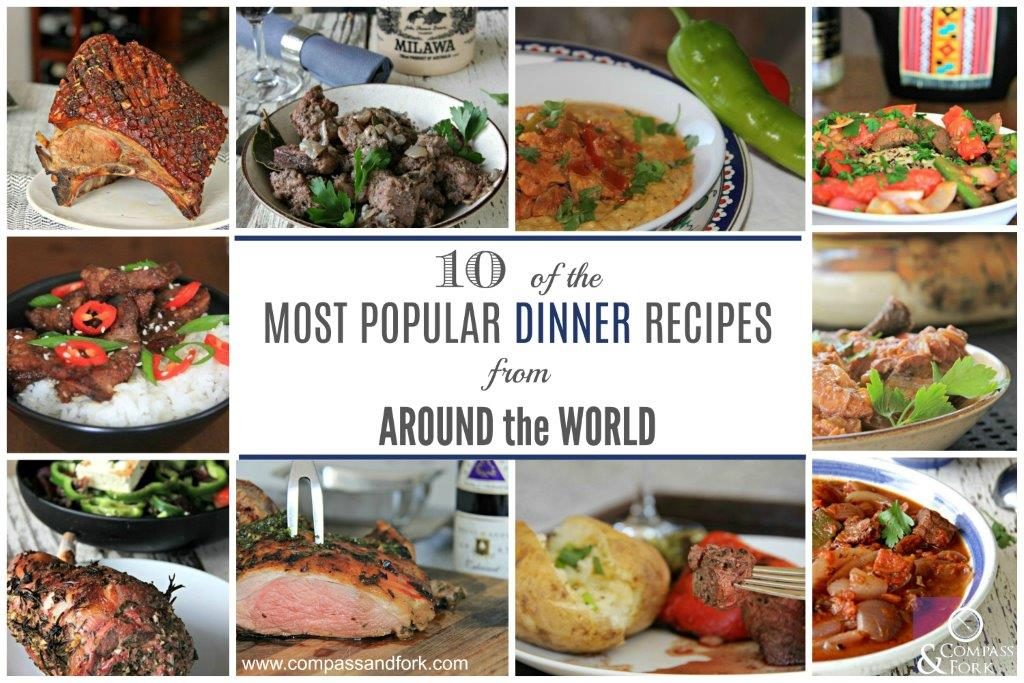 10 Of The Most Popular Dinner Recipes From Around The World Compass Fork