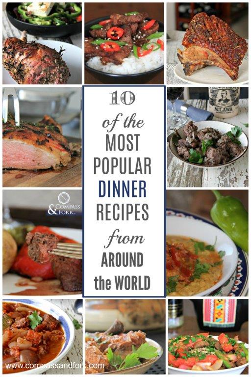 10 of the Most Popular Dinner Recipes from Around the World from Compass & Fork www.compassandfork.com