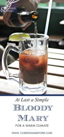 At Last a Simple Bloody Mary for a Warm Climate www.www.compassandfork.com