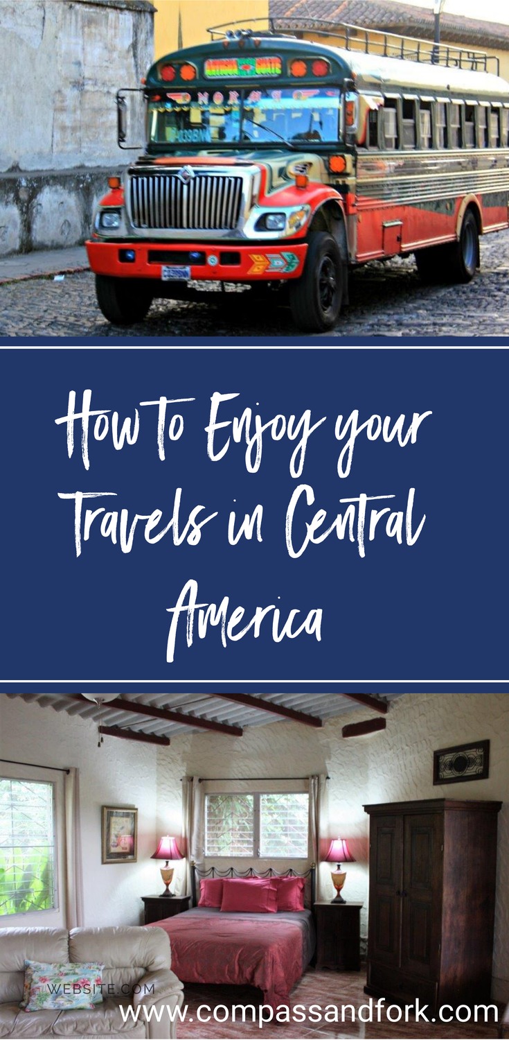 Tips on How to Enjoy your Travels in Central America