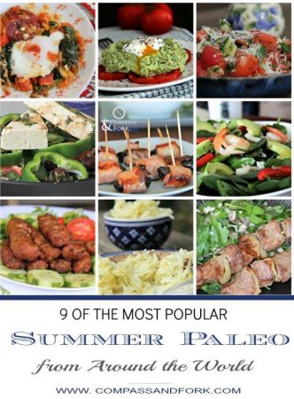 9 of the Most Popular Summer Paleo Recipes from Around the World - paleo recipes for breakfast, lunch or dinner www.compassandfork.com