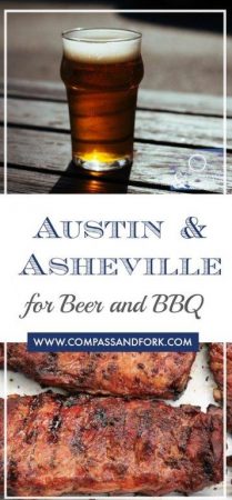 Austin and Asheville for Beer and BBQ- where to find great BBQ and beer www.compassandfork.com