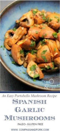Portobello Mushroom Recipes Spanish Garlic Mushrooms | www.compassandfork.com #tapas #spain #recipe #glutenfree #paleo #vegetarian