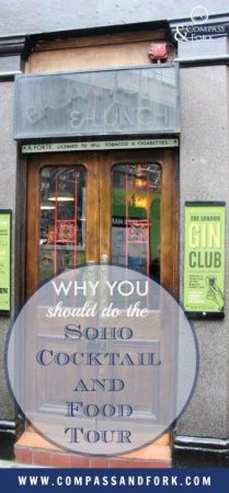 A London food tour- Why you should do the Soho Cocktail tour - gin tasting, Soho bars and food