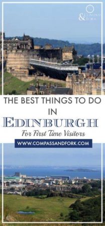 The Best Things to Do in Edinburgh For First Time Visitors www.www.compassandfork.com