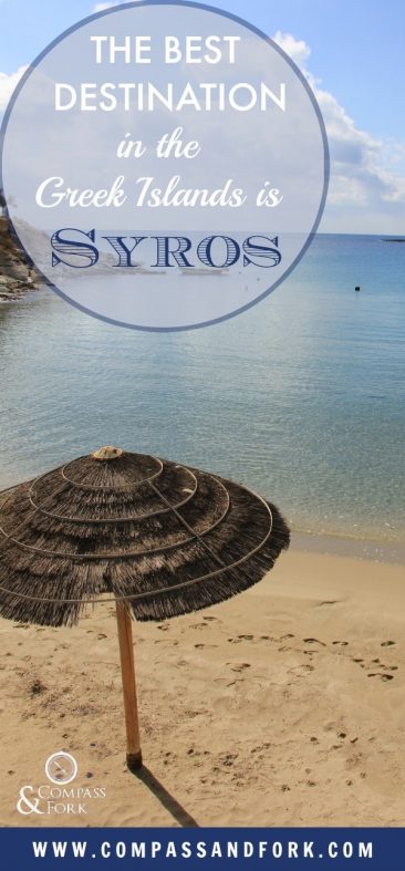 Syros? One of th best kept secrets in the Greek Islands! Find out why we think Syros is the Best Destination in the Greek Islands- all 9 reasons! www.compassandfork.com #DiscoverSyros #GreekIslands #visitgreece #Greece #bucketlist #romance #island #beach