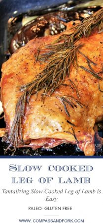 A very easy recipe for cooking fantastic lamb at home -Tantalizing Slow Cooked Leg of Lamb is Easy! #lamb #lowandslow #slowcooking #winterrecipes #greekcuisine #greekfood #paleo #glutenfree #easyrecipe www.compassandfork.com